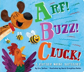 Arf! Buzz! Cluck! by Eric Seltzer