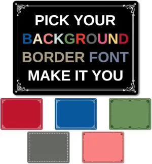 Custom Metal Decorative Signs, Personalized Yard Sign, Design Your Own Text Image Logo Caution Signage Board For Business Outdoor Indoor Decor Street Workplace Office Store Home 12x16 Inches