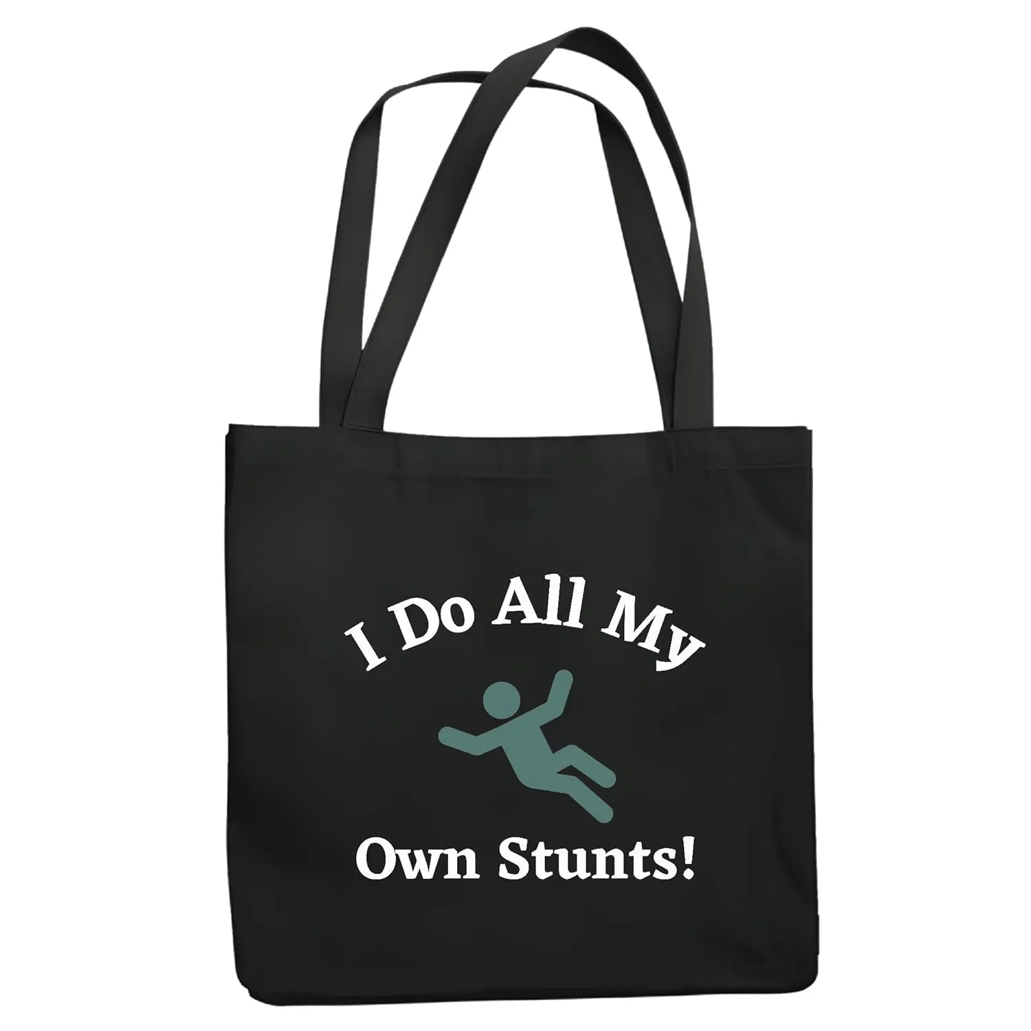I do all my own Stunts saying humor motivation inspiration Navy Black Multicolor Canvas Tote Bag