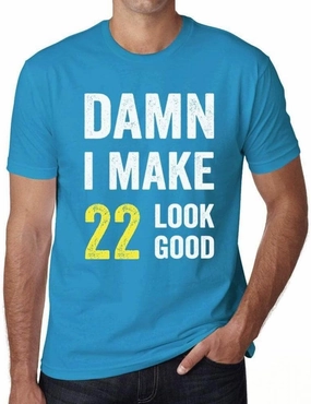 Men's Graphic T-Shirt Damn I Make 22 Look Good 22nd Birthday Anniversary 22 Year Old Gift 2002 Vintage Eco-Friendly Short Sleeve Novelty Tee Aqua XXL